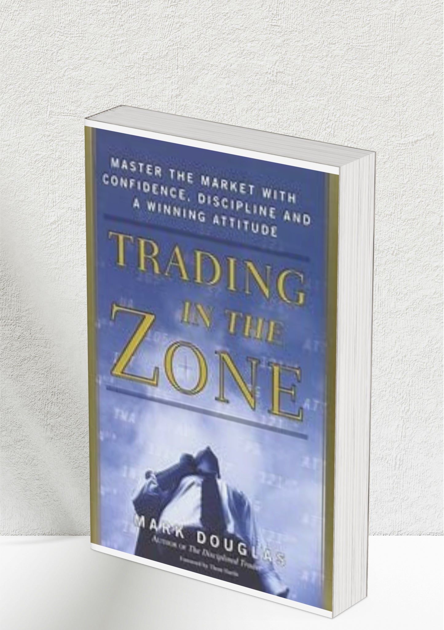 (E-book) Trading In The Zone: Master the Market with Confidence – by Mark Douglas